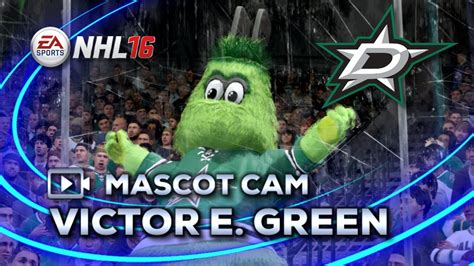 Nhl 16 Mascot Cam Victor E Green Dallas Stars Youtube