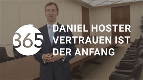 Daniel Hoster Vertrauen Ist Der Anfang 365tage Youtube