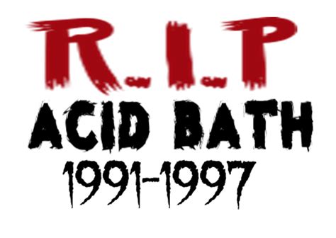 Tribute To Acid Bath 1991 1997 By Crimsonskull18 On Deviantart