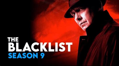 The Blacklist Season 9 Release Date And Plot Details Release On Netflix