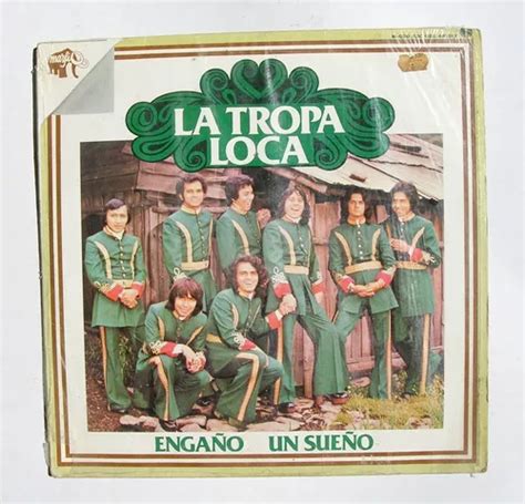 La Tropa Loca Engaño Un Sueño Lp Vinyl Mexicano 1978 Mercadolibre