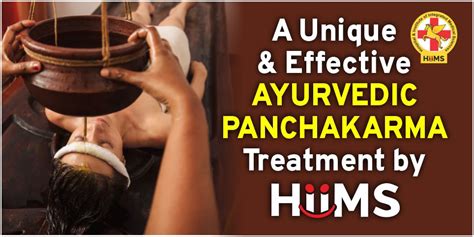 A Unique And Effective Ayurvedic Panchakarma Treatment By Hiims