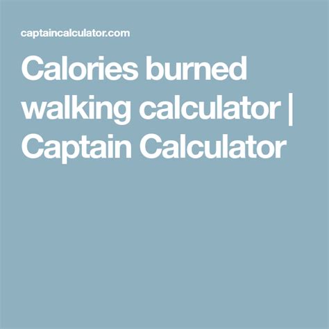 Like walk / run metabolic calculator or exercise calories burned calculator on exrx. Calories burned walking calculator | Captain Calculator | Calories burned walking, Burn calories ...