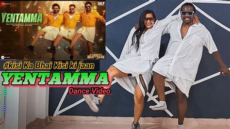 Yentamma Dance Video Kisi Ka Bhai Kisi Ki Jaan Ram Charan Salman Khan By Remo Manisha