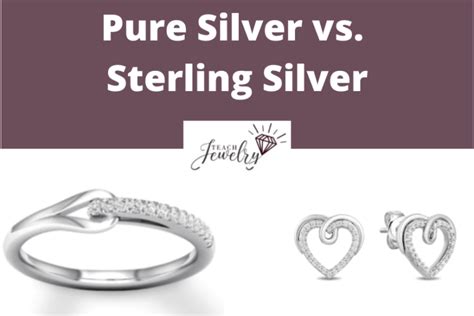 Pure Silver Vs Sterling Silver Comparison