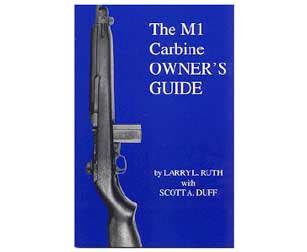 The M1 Carbine Owner S Guide Scott Duff Historic Marital Arms