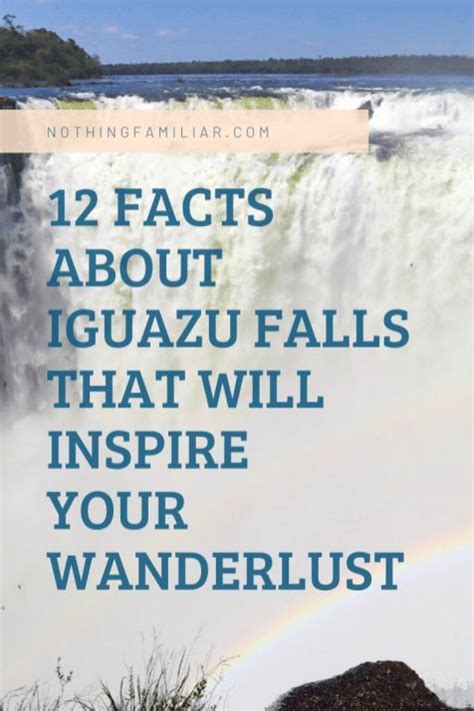 12 Facts About Iguazu Falls That Will Inspire Your Wanderlust Iguazu