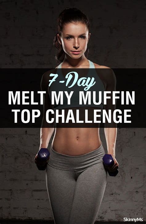 Day Melt My Muffin Top Challenge Muffin Top Workout Challenge Muffin Top Exercises Muffin
