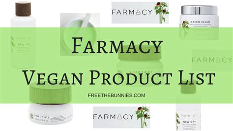 Farmacy Vegan Product List Cruelty Free Skincare Farmacy Beauty