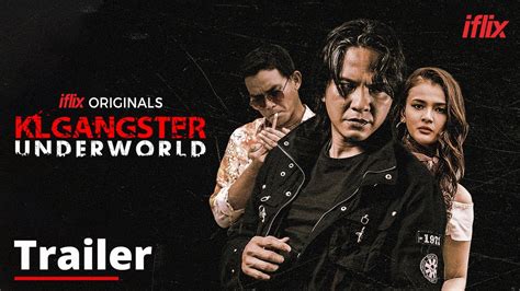 3 september to 6 september 2018. iflix Originals: KL Gangster Underworld | Trailer | Tonton ...