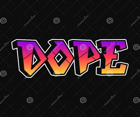 Dope Single Word Letters Graffiti Style Vector Hand Drawn Logo