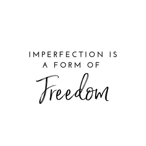 Heres To Being Perfectly Imperfect Great Life Empowering Quotes