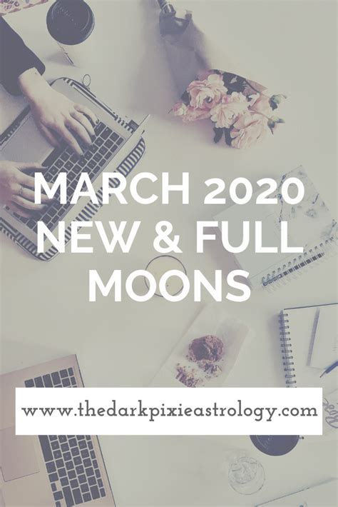March 2020 New And Full Moons Full Moon In Virgo And New Moon In Aries