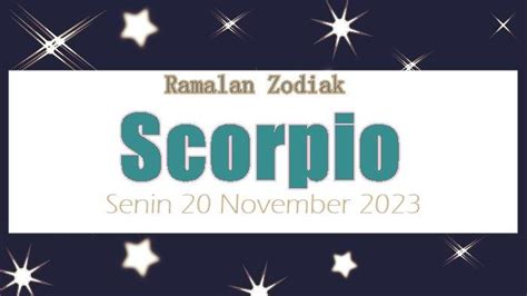 Ramalan Zodiak Scorpio Senin 20 November 2023 Kepercayaan Dirimu