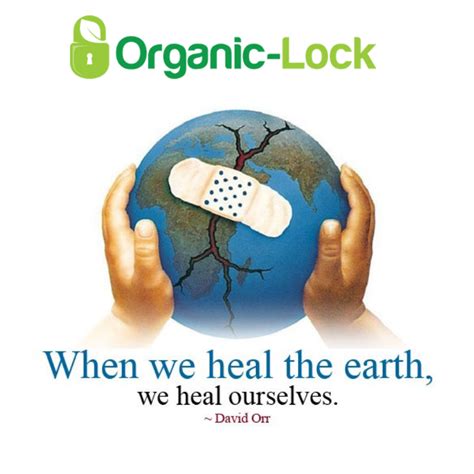 When We Heal The Earth We Heal Ourselves Healing Organic Green Living