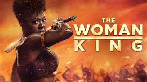 The Woman King Showtimes Reviews Cast And Release Date Get Daily Updates
