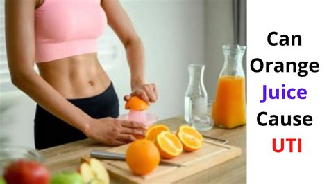 Can Orange Juice Cause Uti Simple Guide That S Effective