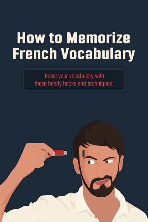 How To Memorize French Vocabulary A Few Tips For You French
