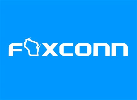 Wisconsin Enters New Territory With 3 Billion Foxconn Deal Wiscontext