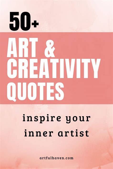 50 Art Quotes And Creativity To Inspire Your Inner Artist Artful Haven
