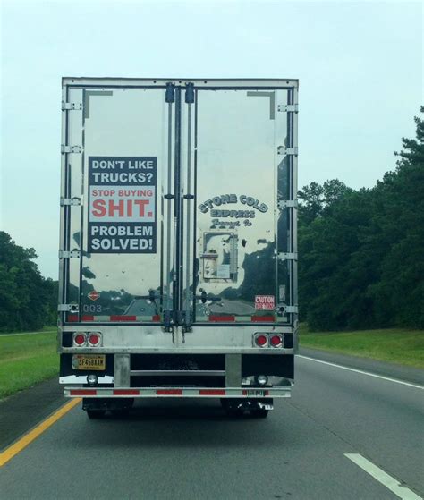 Truck Philosophy Trucker Humor Trucks Trucker Quotes