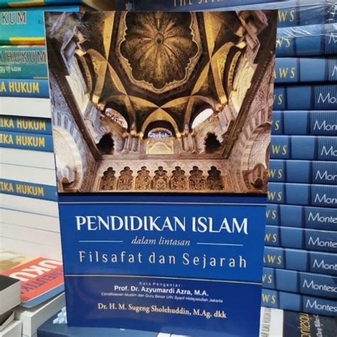 Jual Buku Pendidikan Islam Dalam Lintasan Filsafat Dan Sejarah Shopee