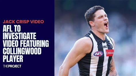 Afl To Investigate Video Featuring Collingwood Player Jack Crisp Youtube