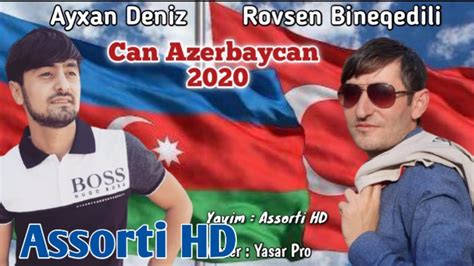 Ayxan Deniz And Rovsen Bineqedili Can Azerbaycan Lyrics Audio