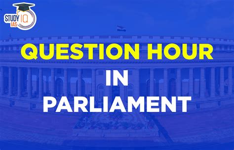 Question Hour In Parliament Meaning Types Of Questions