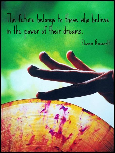The Power Of Dreams Quotes Quotesgram