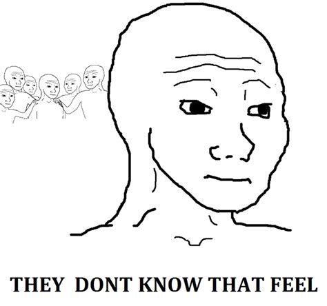 I Know That Feel Bro Meme Png Photos Png Mart