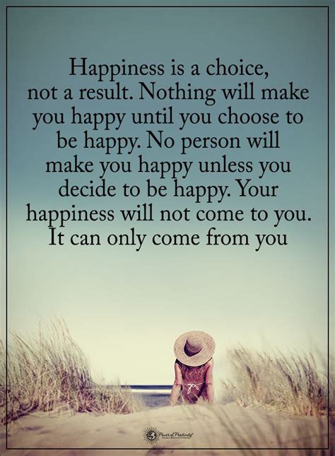 Happinessquotes Happiness Is A Choice Life Choices Quotes Power Of