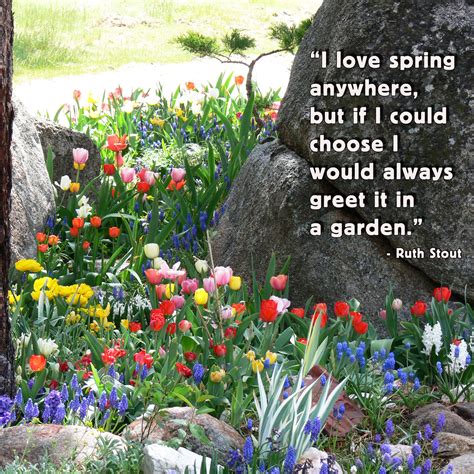 I love spring anywhere, but if i could choose i would always greet it in a garden. Spring Garden Quotes. QuotesGram