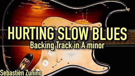 Hurting Slow Blues Backing Track In A Minor Szbt 1034 Youtube