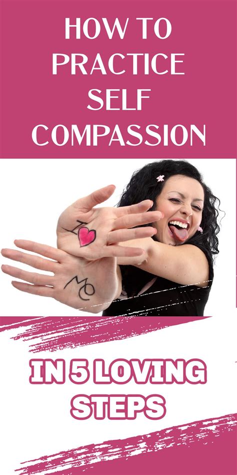 How To Practice Self Compassion In 5 Loving Steps