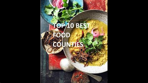 Top 10 Best Food Countries In The World 2020 Youtube