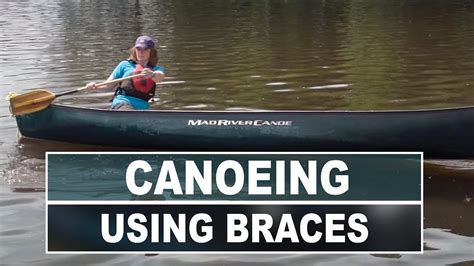 How To Keep Your Canoe From Flipping Low And High Braces Canoe