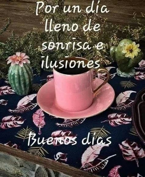 Buenos Días Imágenes Con Café 155 Saludos D Buenos Dias Saludos De