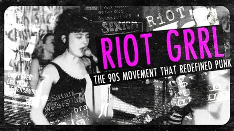 How The 1990s Riot Grrrl Movement Grew Out Of Rebellion Against The Blatant Misogyny Of Punk Rock