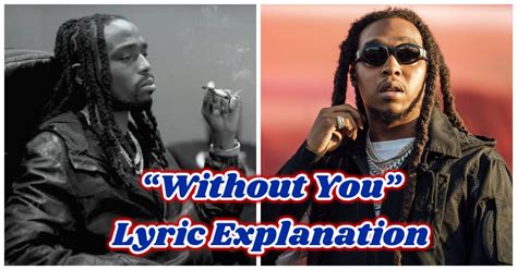 “without You” Quavo Lyric Meaning Explanation