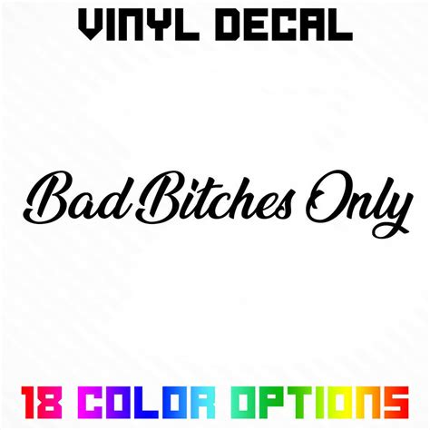 Bad Bitches Only Decal Sticker Etsy