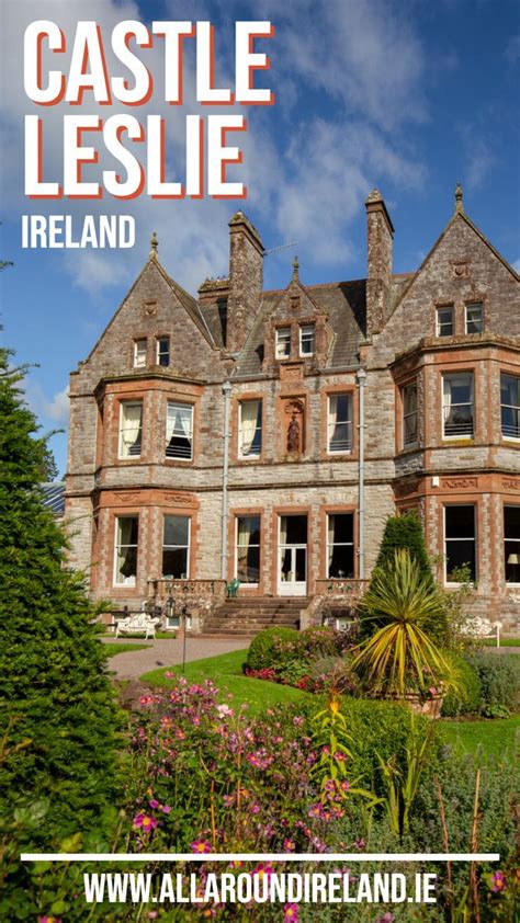 Castle Leslie Estate Relax And Unwind In Luxury Ireland Travel The