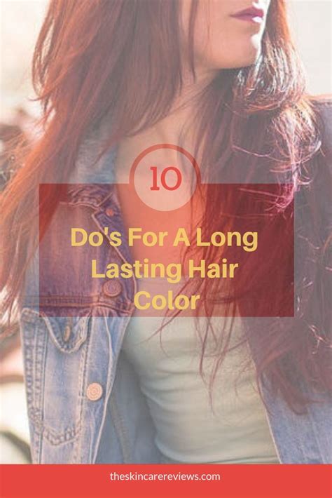 10 Dos To Make Your Hair Color Last Longer Hair Color Lasting Hair