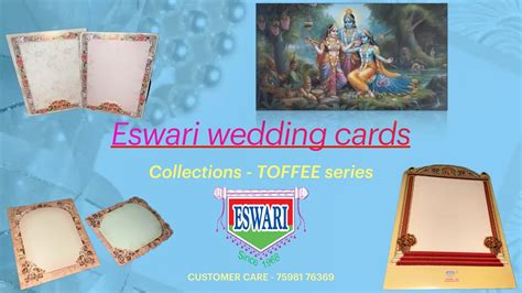 Eswari Wedding Cards Toffee Series Wedding Collections Wedding Cards Youtube