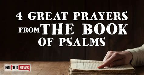 4 Great Prayers From The Book Of Psalms Faith In The News
