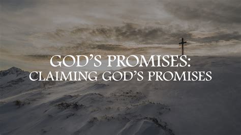 God's Promises: Claiming God's Promises - Christ's 