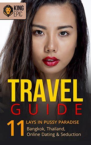 Travel Guide 11 Lays In Pussy Paradise Bangkok Thailand Online