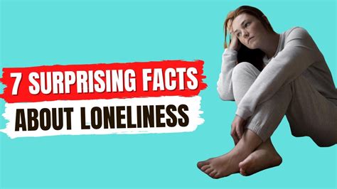 Surprising Facts About Loneliness Youtube