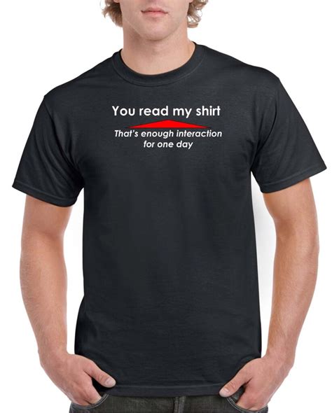 You Read My Shirt That’s Enough Interaction For One Day Shirt S 390 Domagron