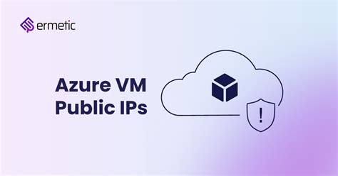 A Caveat For Azure Vm Public Ip Configuration Tenable Cloud Security